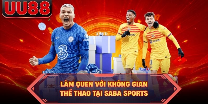 Làm quen với không gian thể thao tại Saba Sports